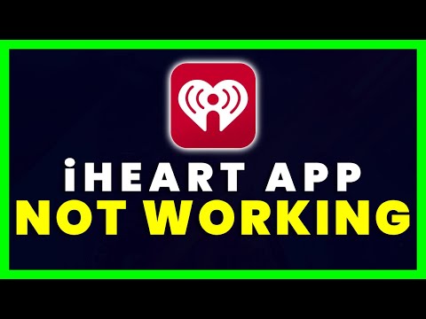 iHeart App Not Working: How to Fix iHeart App Not Working