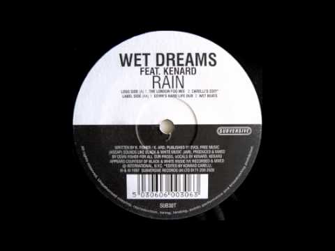 Wet Dreams Feat Kenard (Rain The London Fog Mix)