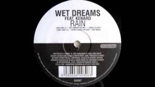 Wet Dreams Feat Kenard (Rain The London Fog Mix)