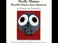 Shelly Manne Double Piano Jazz Quartet - Lennie’s Pennies