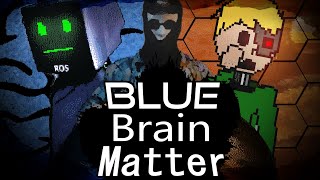 Blue Brain Matter  YTPMV