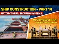Ship Construction Part 14 Hatch Covers Securing Systems Mooring Equipment Deck Machinery