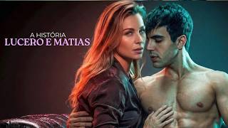 A HISTÓRIA DE LUCERO E MATIAS [PARTE ÚNICA]