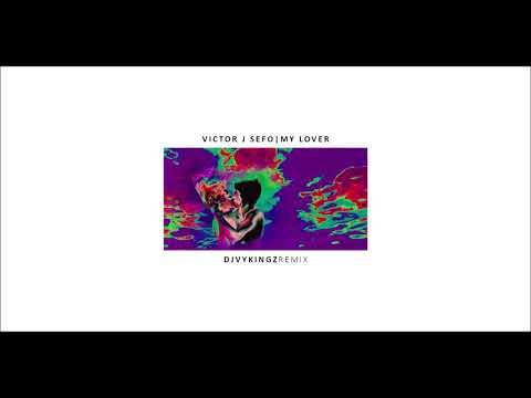 Victor J Sefo  - My Lover (DjVYKINGZ Reggae Remix) 2018