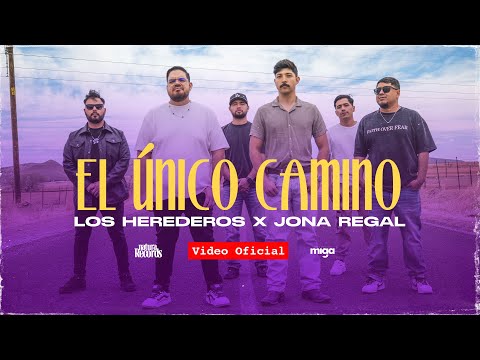 El Único Camino | Los Herederos X Jona Regal | Video Oficial