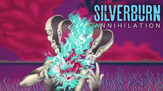 Silverburn - Annihilation video