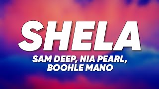 Download lagu Sam Deep, Nia Pearl, Boohle - Shela (Lyrics) mp3