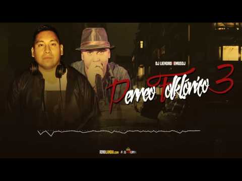DJ Liendro   Enganchado Folklórico 123y4 Flowremix 2016