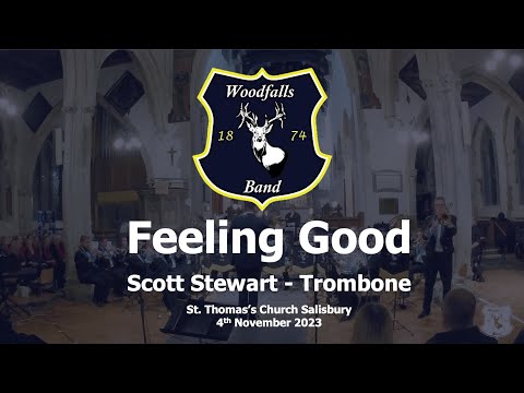 Feeling Good - Scott Stewart (Trombone) & Woodfalls Band - Brass Band