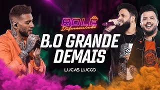 Download   B.O Grande demais (ft. Diego e Victor Hugo) - Lucas Lucco 