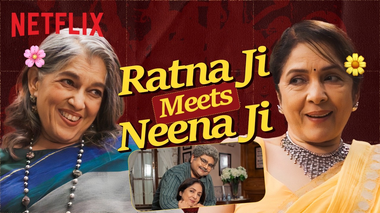 Chumbak Pe Bak Bak 🤭 Ratna Pathak Shah & Neena Gupta Get CHATTY ☕ | Netflix India