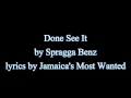 Done See It - Spragga Benz (Lyrics) (Vybz Kartel Diss) OLD SKOOL ALERT