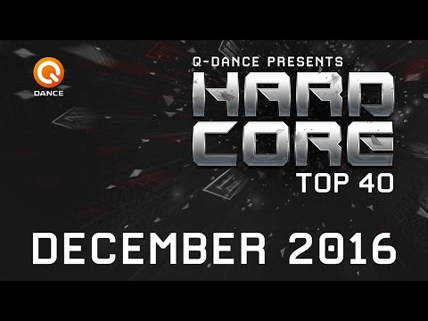 December 2016 | Q-dance Presents Hardcore Top 40