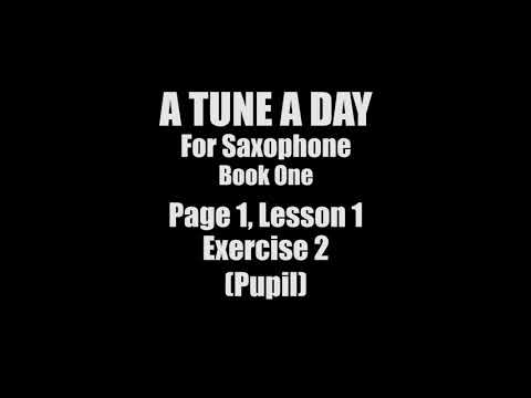 A TUNE A DAY - For Saxophone, Book One, Page 1, Exercise 2