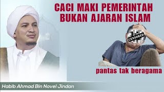Download lagu GERAM !! Habib Ahmad bin Novel : ..'Caci maki Pemerintah Bukan Ajaran Islam.. mp3