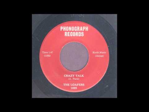 The Loafers - Crazy Talk - Rockabilly 45