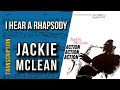 Jackie McLean on "I Hear a Rhapsody" | Solo Transcription (Eb)