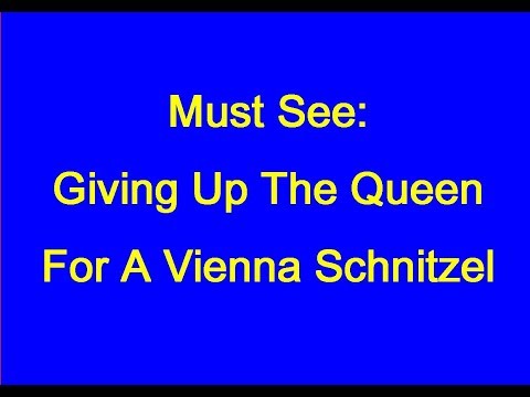 The Queen for a Schnitzel