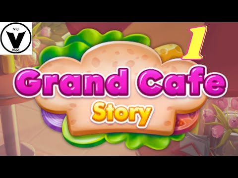 Grand Cafe Story－New Puzzle Match-3 Gameplay Android/iOS Day 1