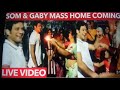 Somwarnwelcome Som Gaby Mass Entry Home Don T Miss It Guys Must Watch This Video