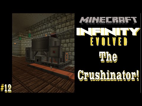 FTB Infinity Ep. #12: The Crushinator!
