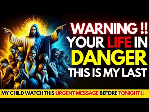 🛑😭GOD SAYS: BE CAREFUL: YOUR LIFE IN DANGER, THIS IS MY LAST WARNING |🙏God Message Today |