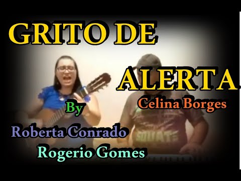 Grito De Alerta - Celina Borges