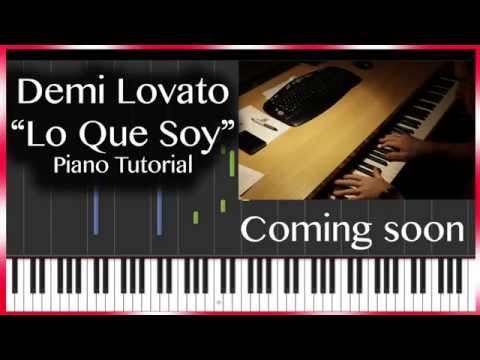 Demi Lovato - "Lo Que Soy" TRAILER - PIANO TUTORIAL