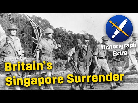 How 80,000 British Troops Surrendered at Singapore