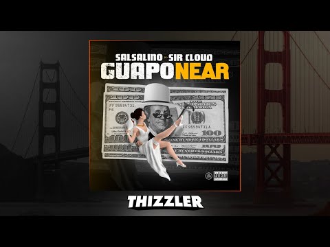 Salsalino x $ir Cloud - Guaponear (Prod. Trav On The Beat) [Thizzler.com Exclusive]