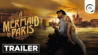 A MERMAID IN PARIS - Trailer