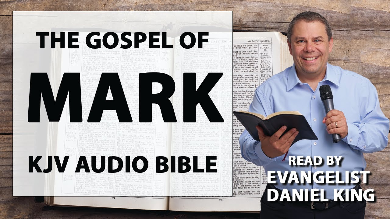 Mark | Kjv Audio Bible | Read By Evangelist Daniel King