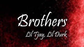 Lil Tjay - Brothers Ft. Lil Durk [Remix] (Lyrics)