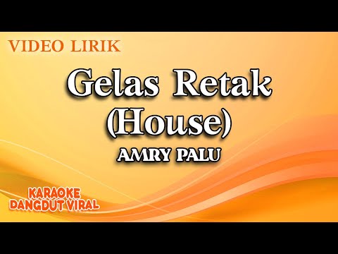 Amry Palu - Gelas Retak House (Official Video Lirik)