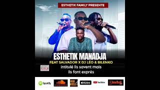 Download lagu ESTHETIK MANADJA FT SALVADOR CHOUCHOU x DJ LÉO x BILENKO - INTITULÉ ILS SAVENT MAIS ILS FONT EXPRÈS mp3