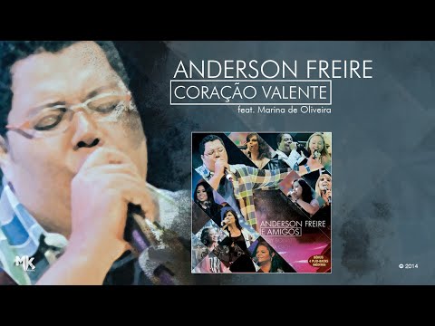 Anderson Freire - Coração Valente (feat. Marina de Oliveira)