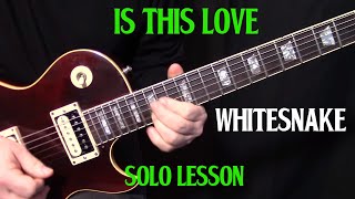 how to play "Is This Love" by Whitesnake - guitar solo lesson
