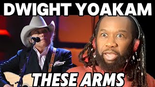 DWIGHT YOAKAM These arms REACTION - The video had me hooked! First time hearing