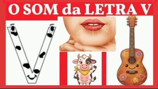 Como ensinar o som da letra V - Método Fônico - Alfabetização