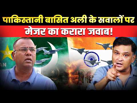 Major’s Strong Response to Pakistani Basit Ali । CFTV Major Gaurav Arya
