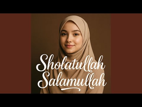 Sholatullah Salamullah