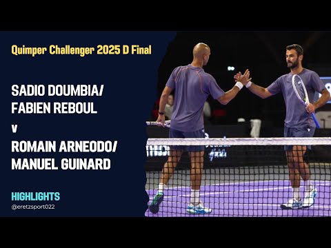 Quimper Challenger 2025 D F: Sadio Doumbia/Fabien Reboul [1] v Romain Arneodo/Manuel Guinard [3] H/L