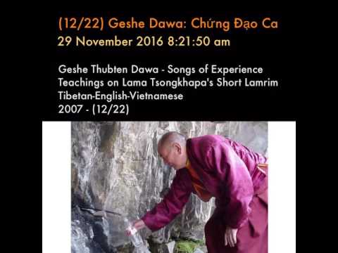 (12/22) Geshe Dawa: Chứng Đạo Ca (Short Lamrim)