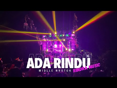 DJ ADA RINDU || RINDRA MUSIC || MIDLLE NROTOK || KARNAVAL BATUAJI || DJ YANG KALIAN CARI CARI