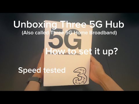 Three 5G Broadband Hub - Unboxing, Setup and Speed Tests