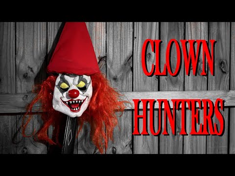 Clown Hunters