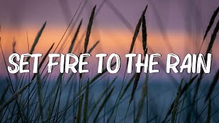 Adele - Set Fire to the Rain (Lyrics) || Rihanna, Coldplay (Mix Lyrics)