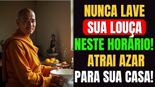📢 Os 3 Horários PROIBIDOS Para Lavar Louça Que Ninguém Te Contou (Segredo Budista Milenar)