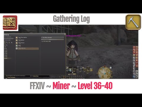 FFXIV Miner Gathering Log Level 36-40 - A Realm Reborn