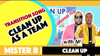 Clean Up Rap Song: Work as a team (MiSTER B: Dr. Anthony Broughton)